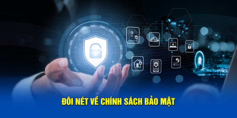 Thông tin cơ bản về chính sách bảo mật